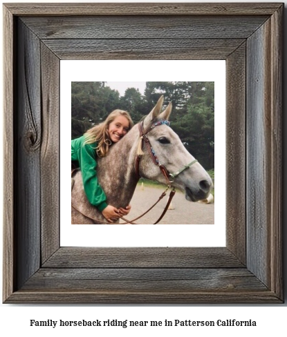 family horseback riding near me in Patterson, California